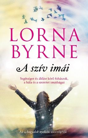 Lorna Byrne A szív imái