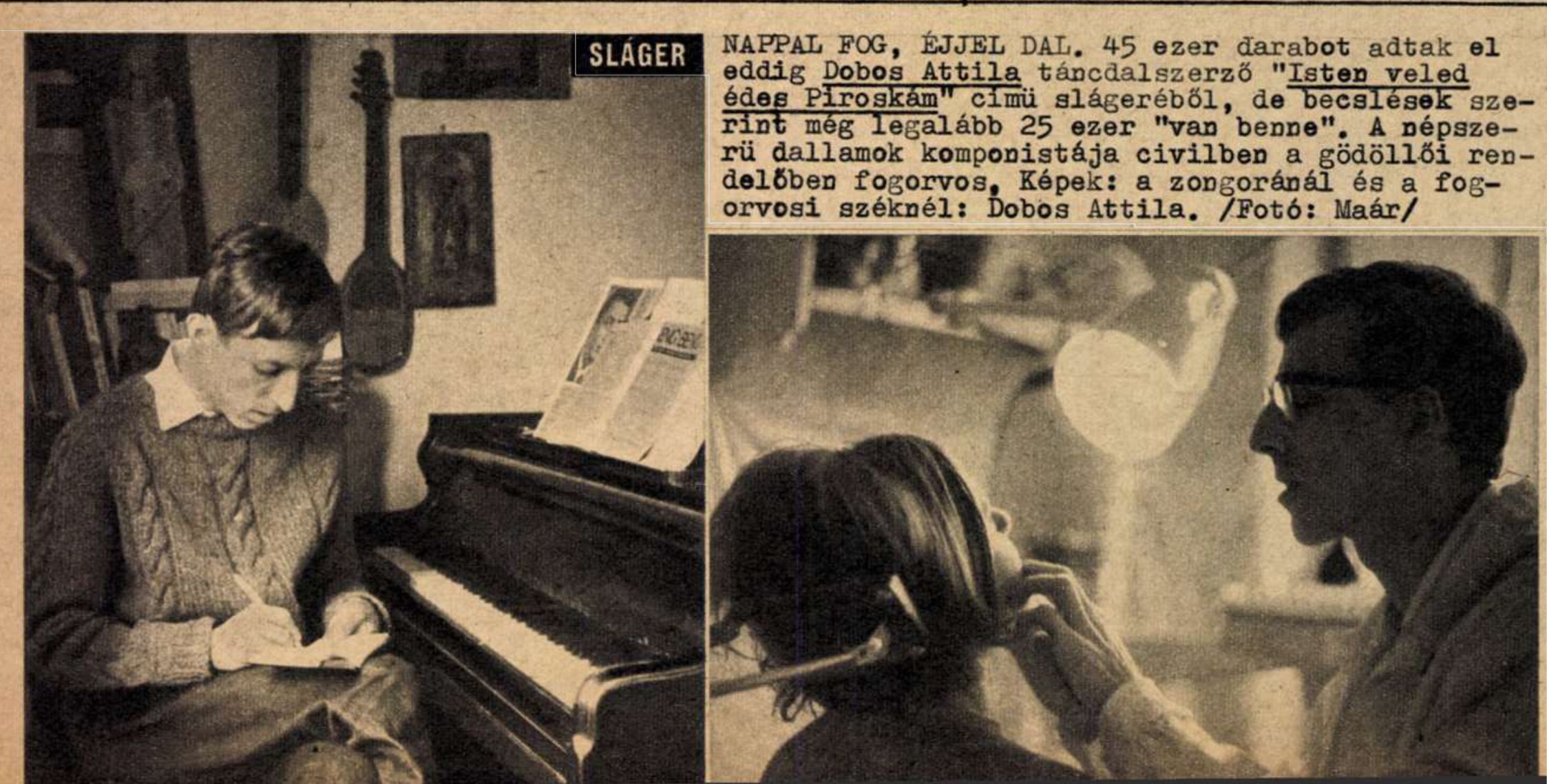 A slágerszerző és a fogorvos Dobos Attila a Tükörben, 1967-ben