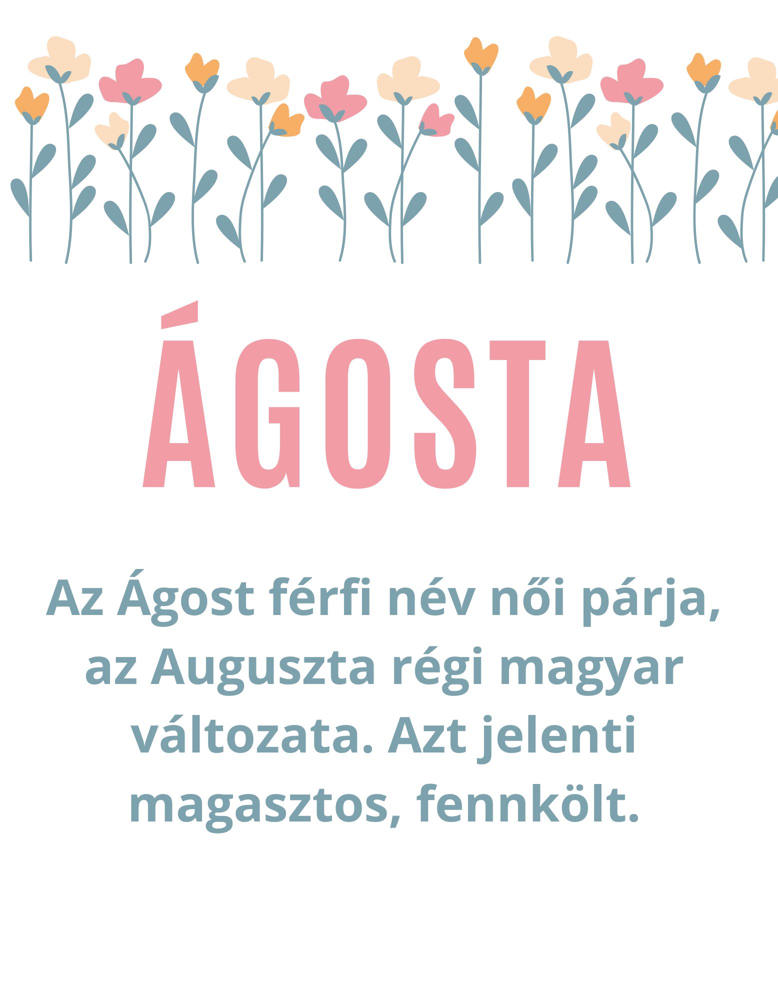 ÁgosRégi, ritkán adott magyar lánynevekta felirat