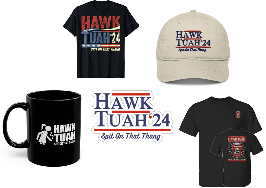 Hawk Tuah ajándéktárgyak